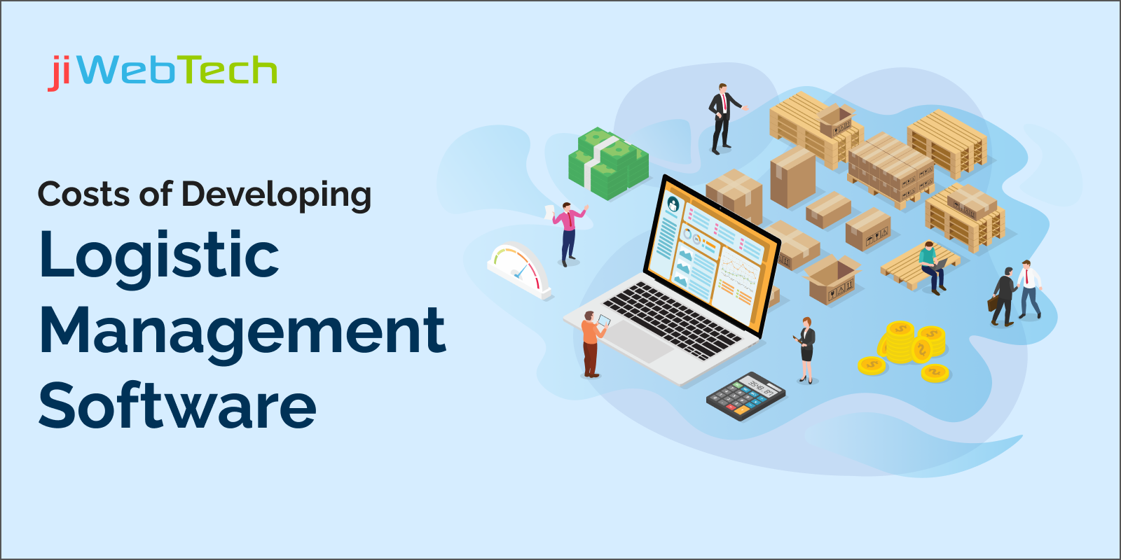 Cost of Developing Logistic Management Software: A Comprehensive Pricing Guide