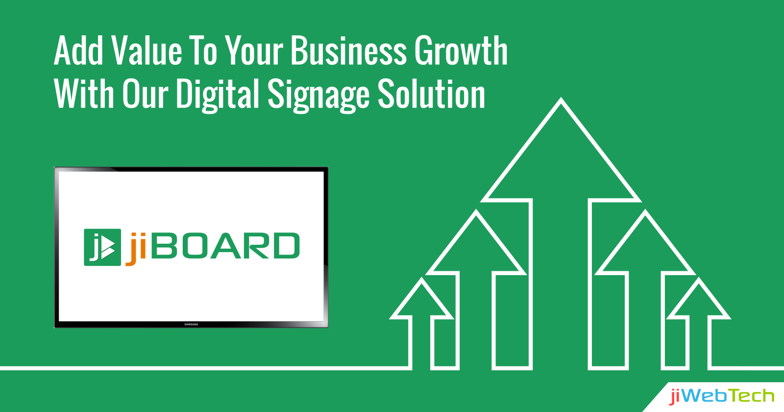 Add Value To Your Business Growth With Our Digital Signage Solution