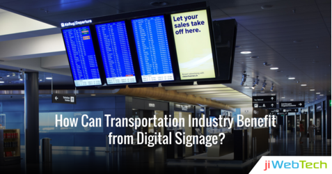 How Can Transportation Industry Benefit from Digital Signage?