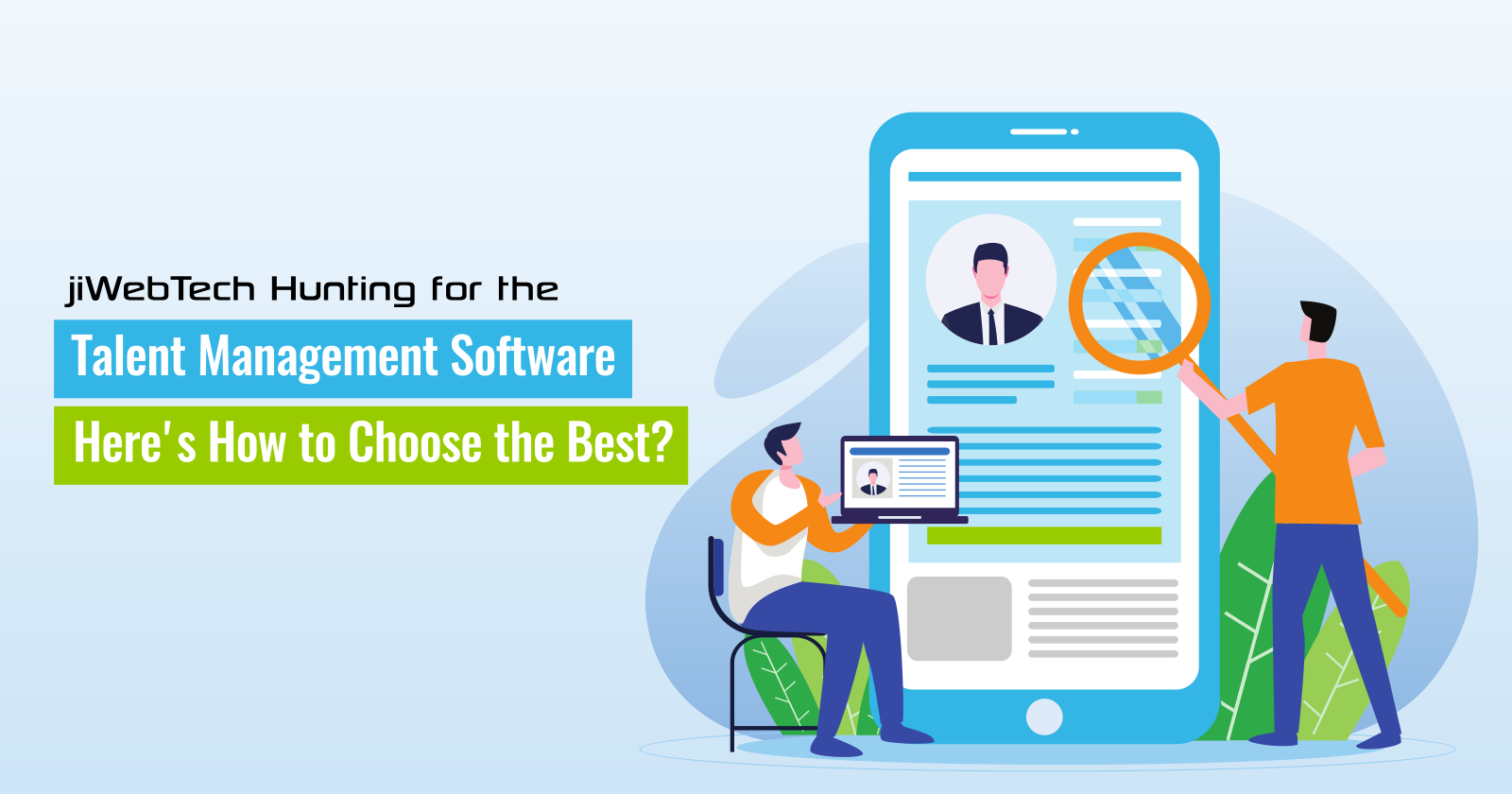 Hunting for the Talent Management Software: Here's How to Choose the Best?