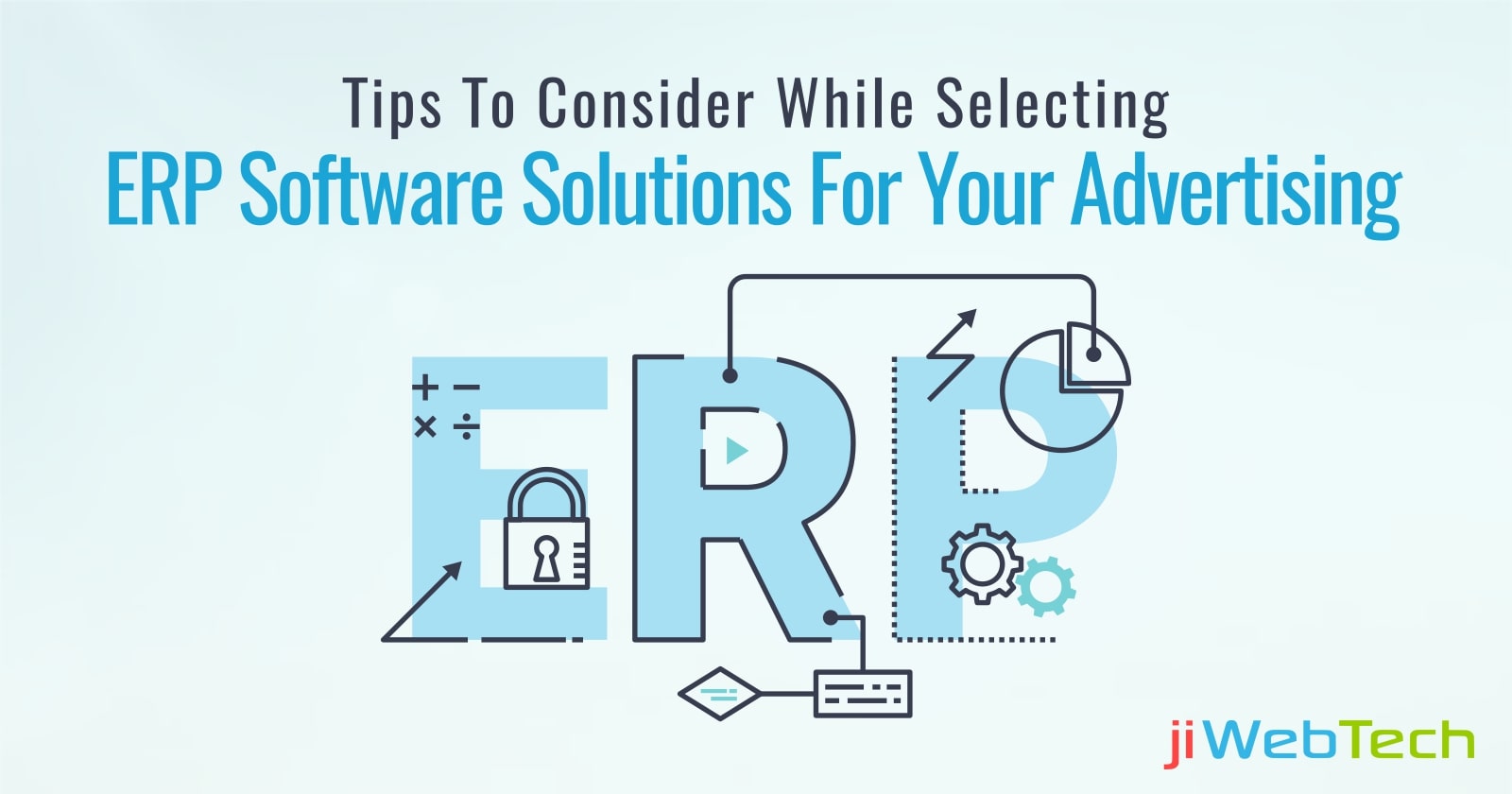 Tips To Consider While Selecting ERP Software Solutions For Your Advertising