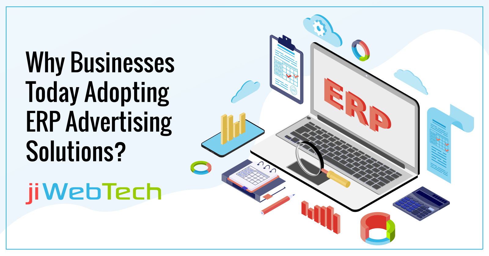 Why Businesses Today Adopting ERP Advertising Solutions?
