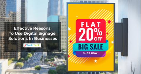 Reasons To Use Digital Signage Solutions In Businesses