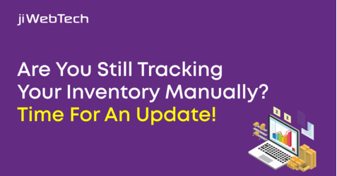 Are you Still Tracking your Inventory Manually? Time for an Update!