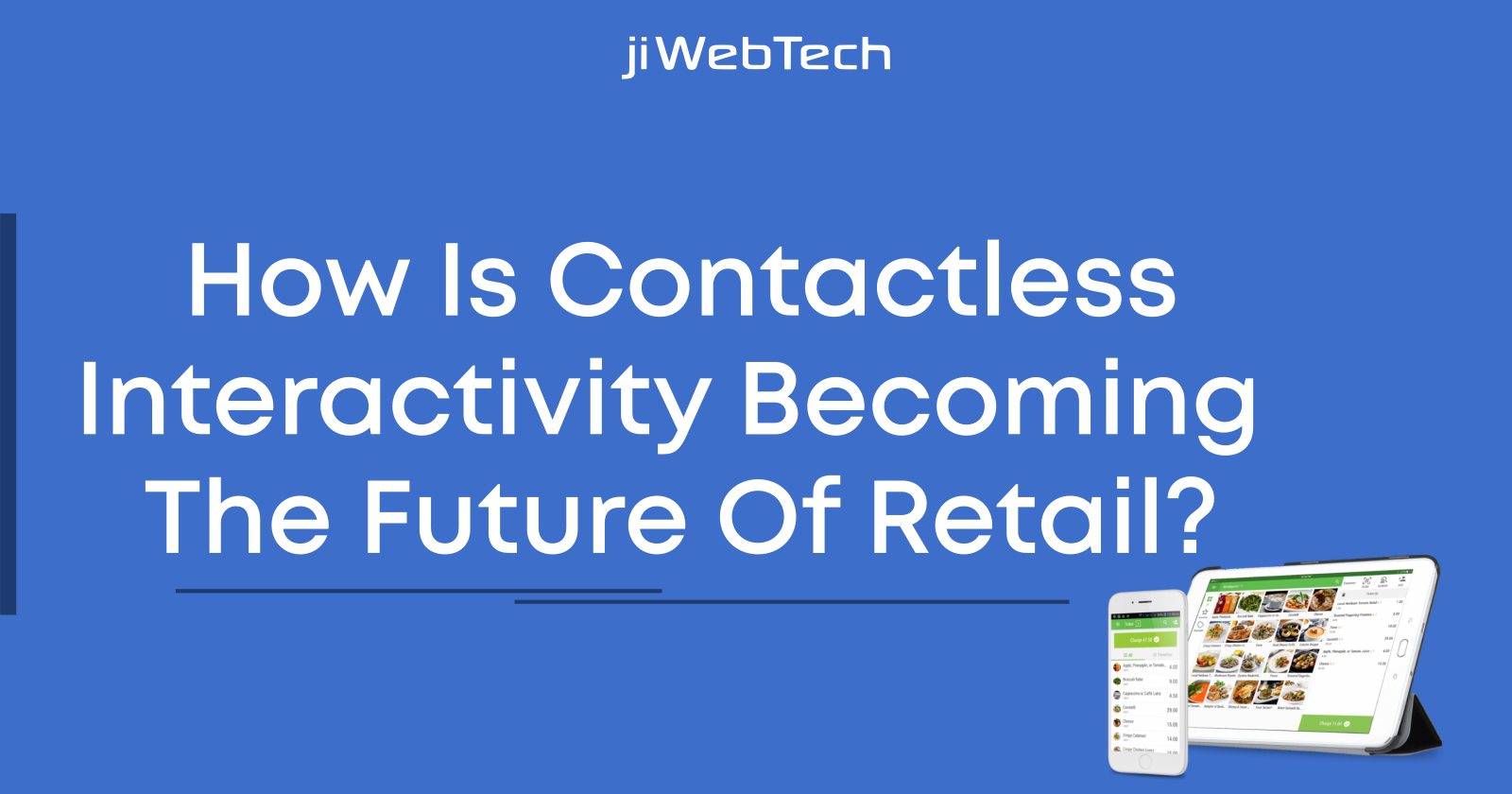 How is Contactless Interactivity becoming the future of Retail?