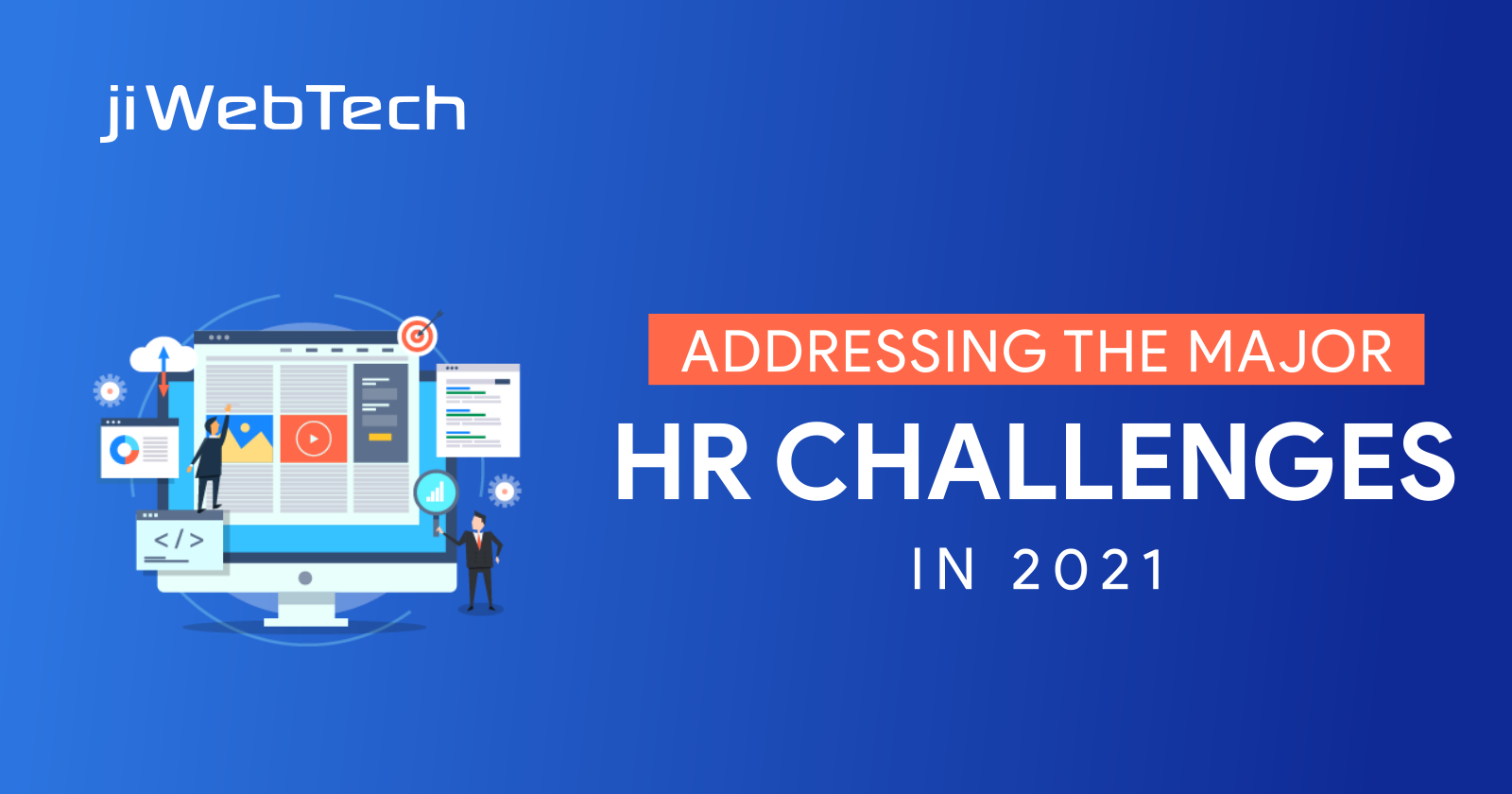 Addressing the Major HR Challenges in 2021