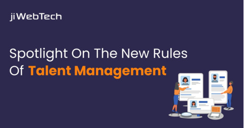 Spotlight On The New Rules Of Talent Management