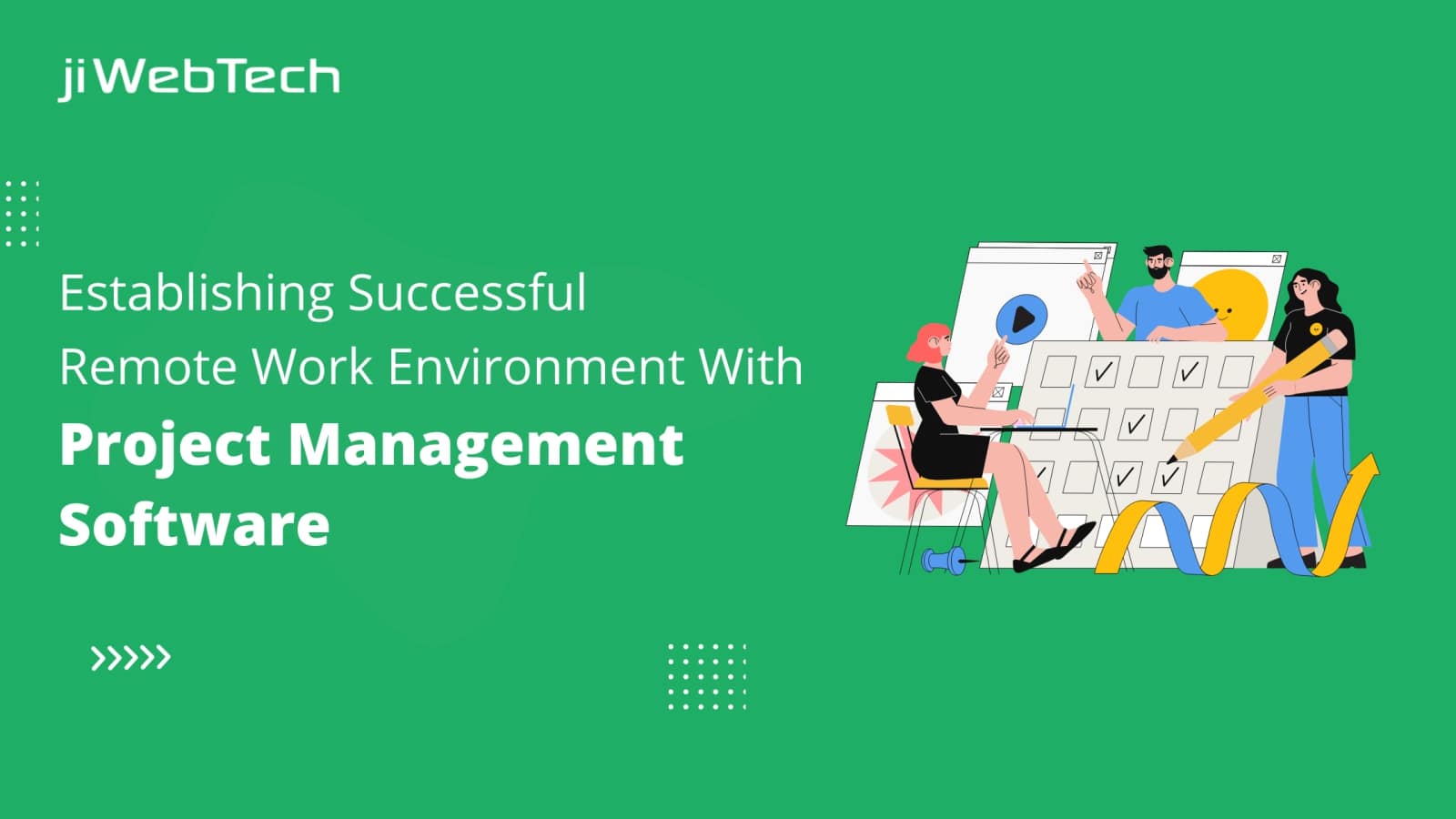 Establishing A Successful Remote Work Environment With Project Management Software