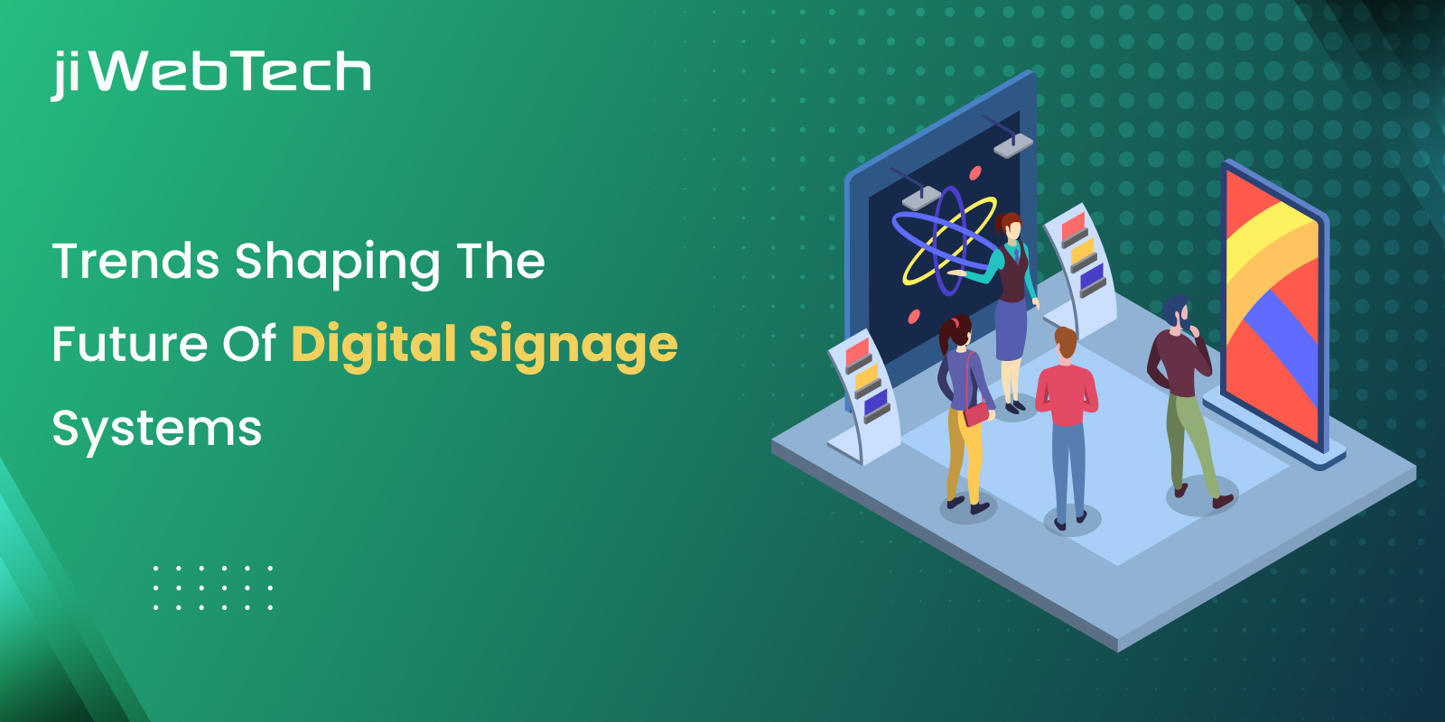 Trends Shaping The Future Of Digital Signage Systems