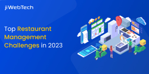 Top Restaurant Management Challenges In 2023