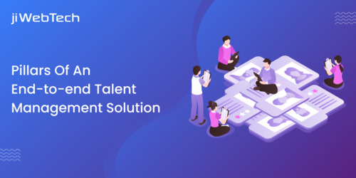 Pillars Of An End-to-end Talent Management Solution