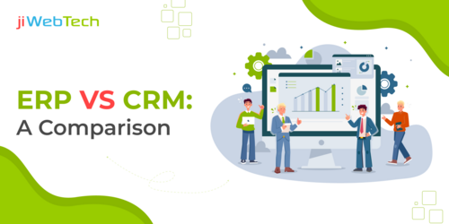 ERP VS CRM : A Comparison