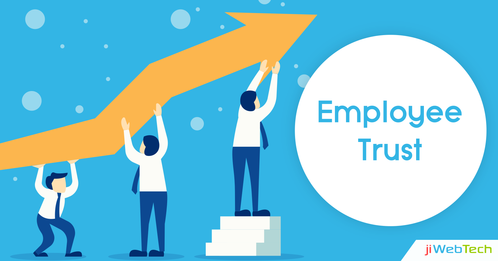 Building a Culture of Employee Trust Using These Efficient Ways