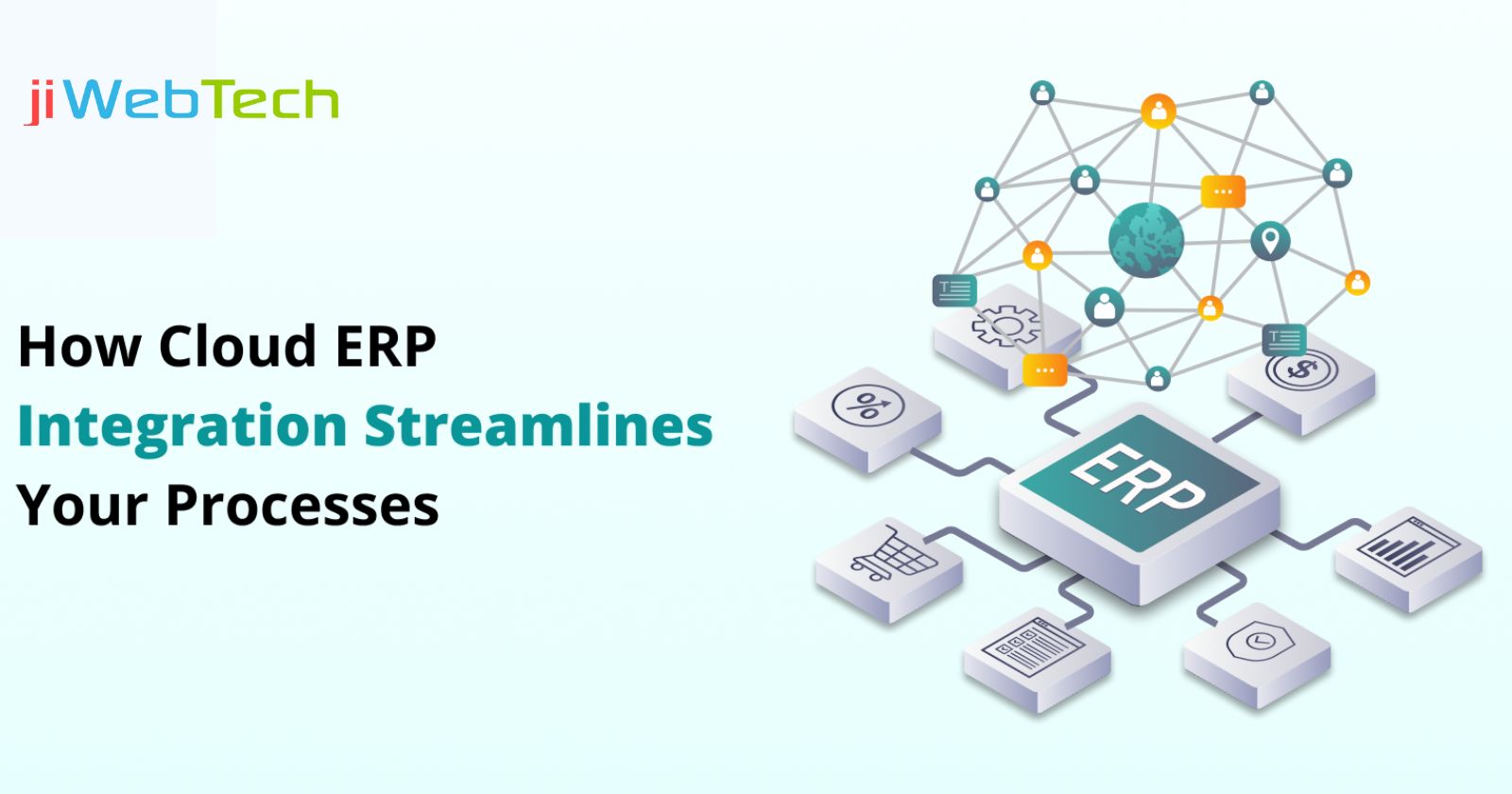 How Cloud ERP Integration Streamlines Your Processes