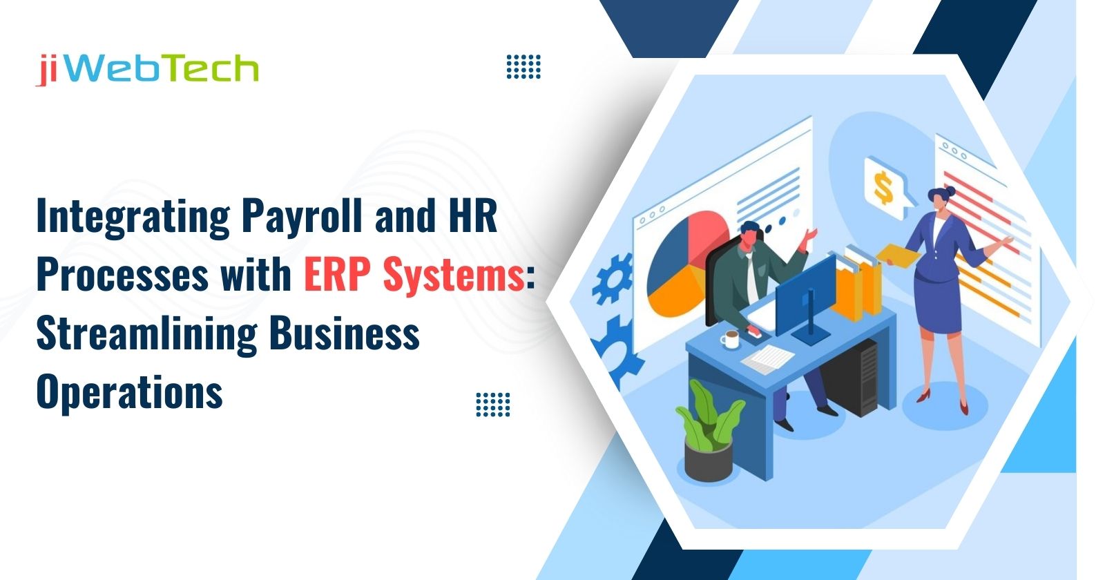 Integrating Payroll and HR Processes with ERP Systems: Streamlining Business Operations