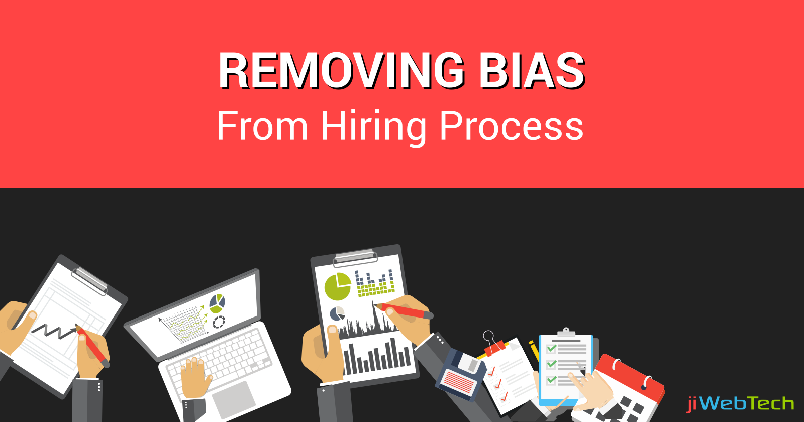 Removing Bias From Hiring Process of Your Organization