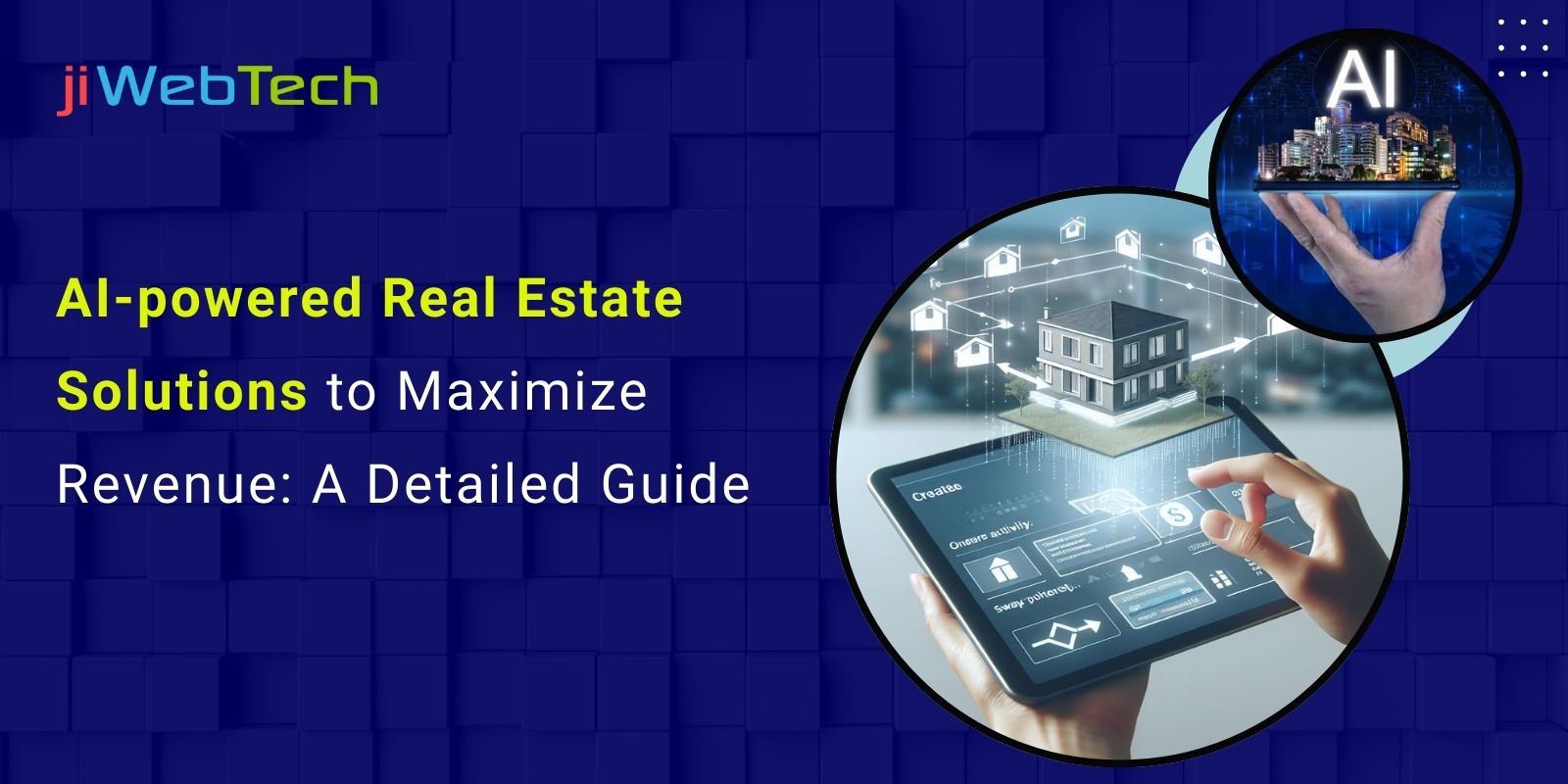 AI-powered Real Estate Solutions to Maximize Revenue: A Detailed Guide