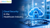 Cloud Security in the Healthcare Industry: Safeguarding Sensitive Patient Data