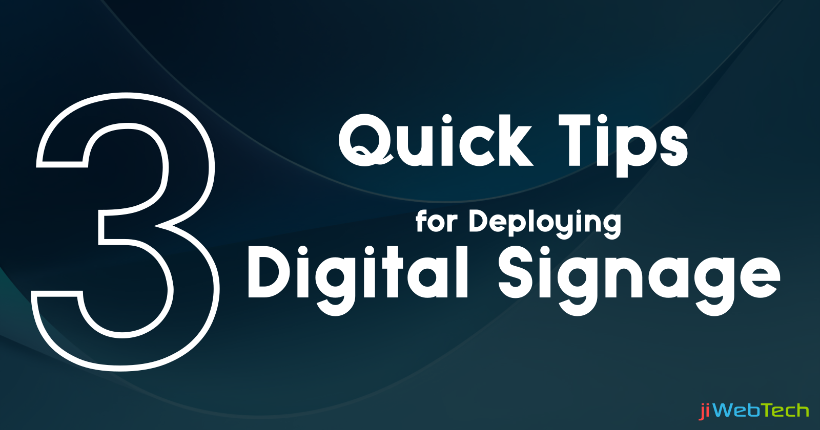 Rules to Keep in Mind Before Deploying a Digital Signage