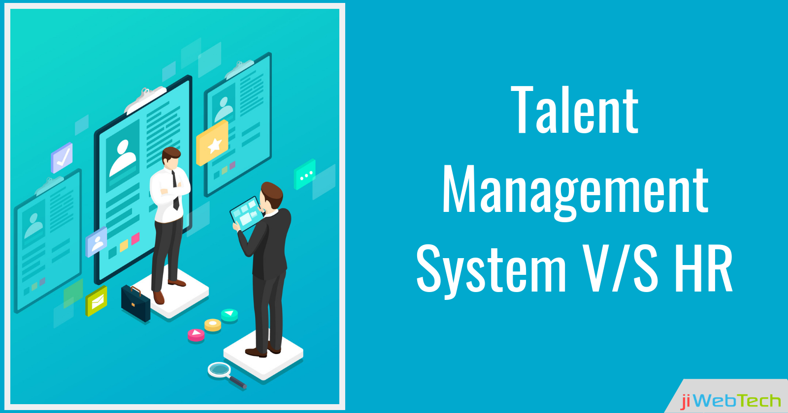 How Talent Management and HR Hiring Process Differ?