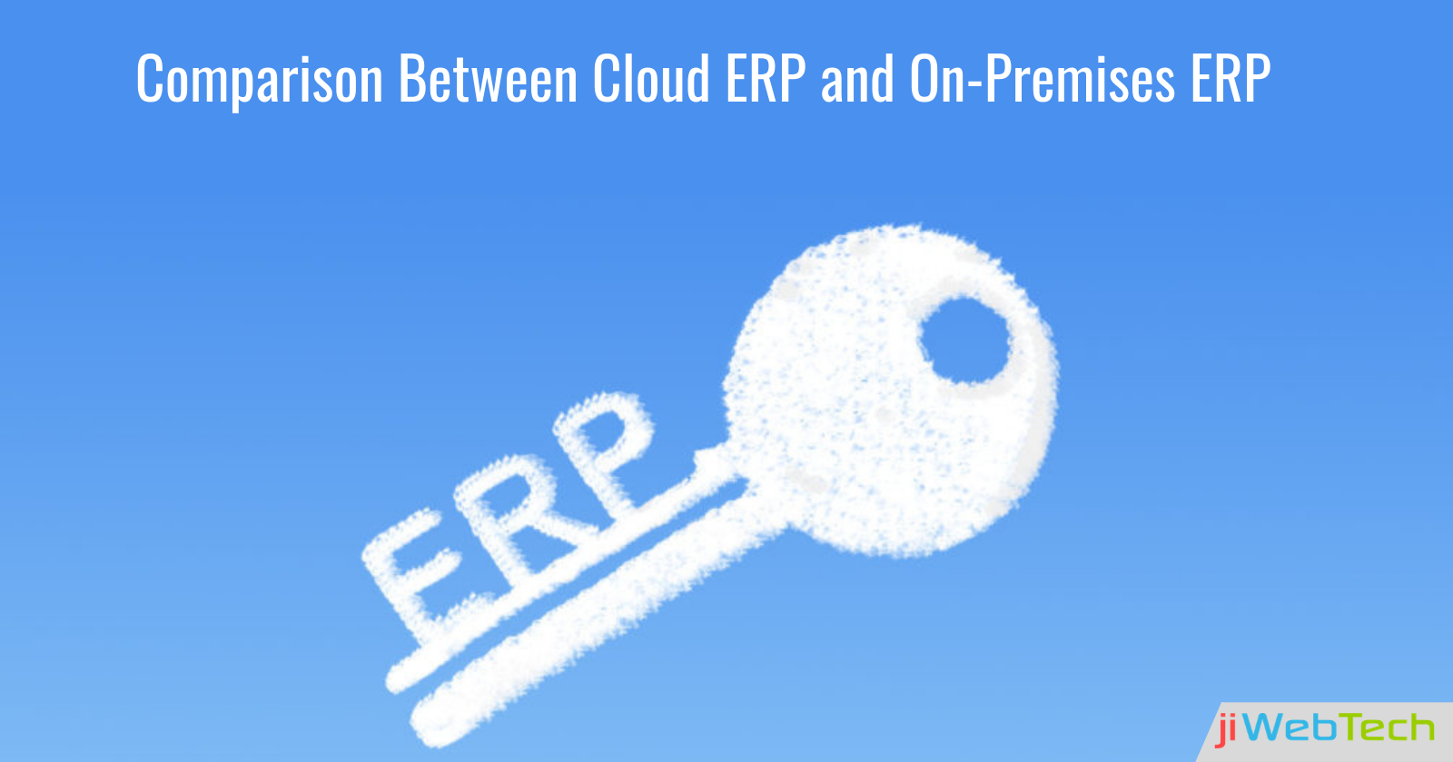 Cloud ERP Vs On-Premises ERP: Which One To Choose